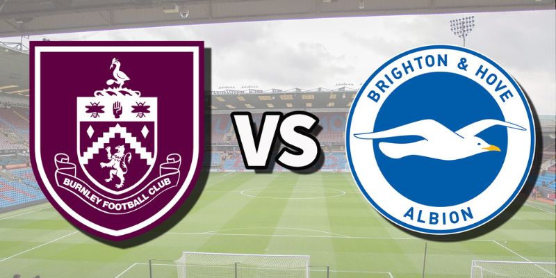 Nhận Định Bóng Đá Burnley Vs Brighton 21:00 Ngày 11/4 1 Nhận Định Bóng Đá Burnley Vs Brighton 21:00 Ngày 11/4
