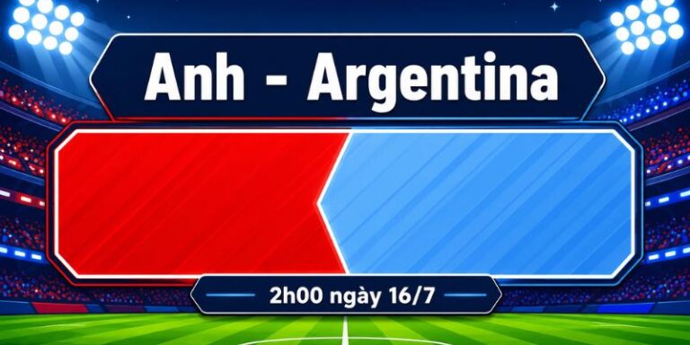 Nhận Định Anh Vs Argentina Lúc 02H00 Ngày 16/07 - World Cup 2026 7 Nhận Định Anh Vs Argentina Lúc 02H00 Ngày 16/07 - World Cup 2026