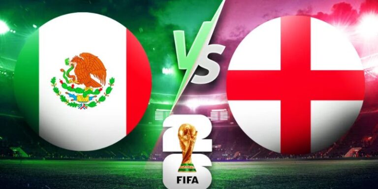 Nhận Định Mexico Vs England Lúc 07h00 Ngày 06/07 – World Cup 2026 4 Nhận Định Mexico Vs England Lúc 07h00 Ngày 06/07 – World Cup 2026